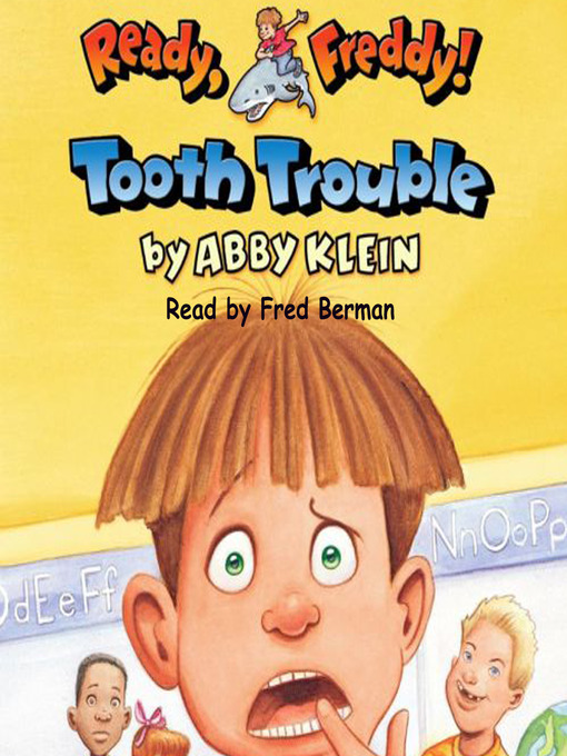 Title details for Tooth Trouble (Ready, Freddy! #1) by Abby Klein - Wait list